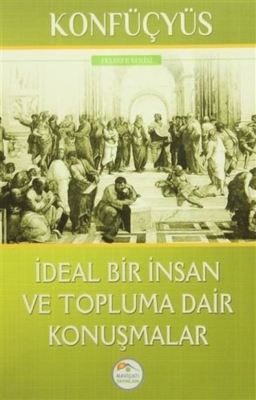 İdeal Bir İnsan ve Topluma Dair Konuşmalar