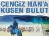 Cengiz Han'a Küsen Bulut - Cengiz Aytmatov